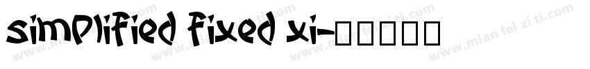 simplified fixed xi字体转换